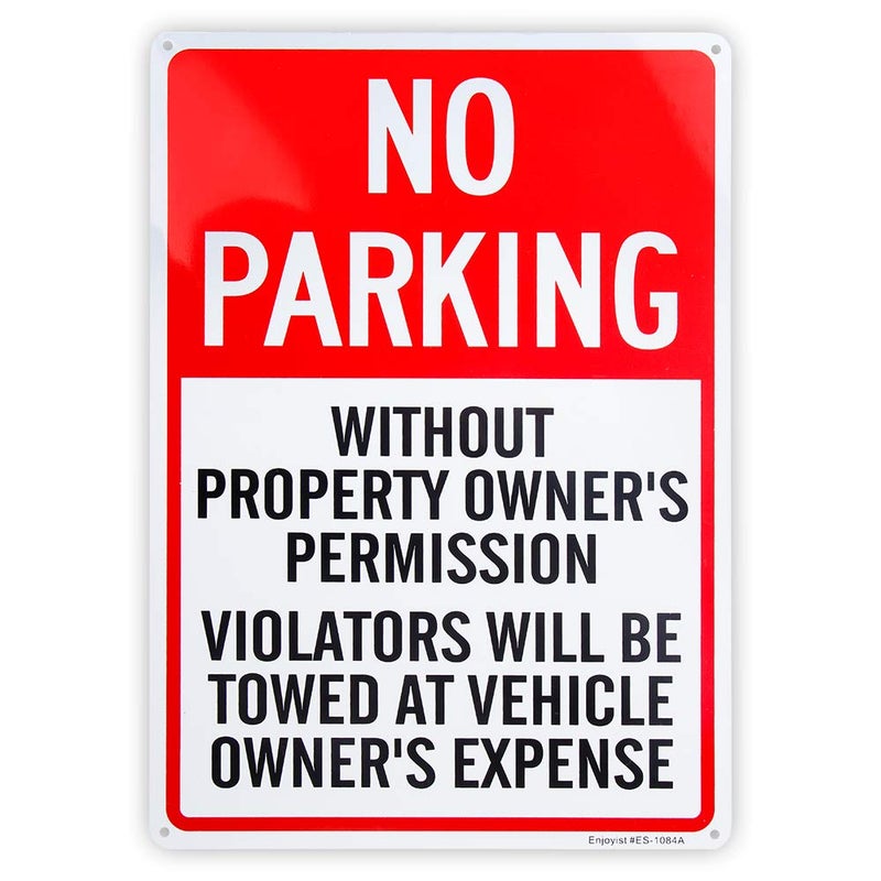 Enjoyist No Parking Sign, Without Owner's Permission, Violators Will Be Towed at Vehicle Owners Expense, Tow Away Sign - 10"x 14" - .040 Rust Free Aluminum â€“ Reflective, UV Protected and Weatherproof - Image 1